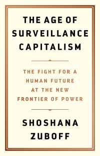 Cover image: The Age of Surveillance Capitalism 1st edition 9781610395700