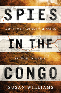Cover image: Spies in the Congo 1st edition 9781610396547