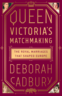 Cover image: Queen Victoria's Matchmaking 9781610398473