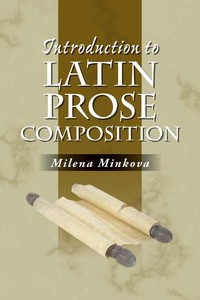 Cover image: Introduction to Latin Prose Composition 1st edition 9780865166721