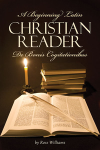 Omslagafbeelding: A Beginning Latin Christian Reader: De Bonis Cogitationibus 1st edition 9780865167506