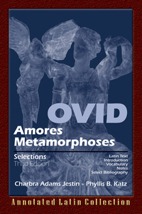 Imagen de portada: Ovid: Amores, Metamorphoses Selections : Annotated Latin Collection 3rd edition 9780865167841