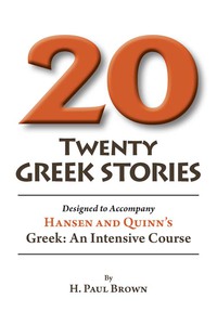 صورة الغلاف: Twenty Greek Stories 1st edition 9780865168220