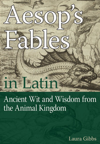 Imagen de portada: Aesop's Fables in Latin 1st edition 9780865166950
