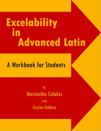 Titelbild: Excelability in Advanced Latin 1st edition 9780865165120