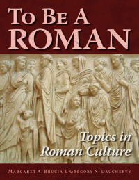 Omslagafbeelding: To Be A Roman 1st edition 9780865166332