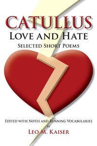 Imagen de portada: Catullus: Love and Hate: Selected Short Poems 1st edition 9780865161801