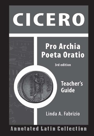 Cover image: Cicero: Pro Archia 3rd Ed TG 3rd edition 9780865168060