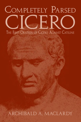 Cover image: Completely Parsed Cicero 1st edition 9780865165908