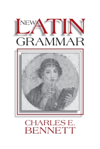 Cover image: New Latin Grammar 1st edition 9780865162617