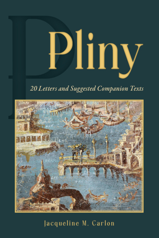 Cover image: Pliny: 20 Letters and Suggested Companion Texts 1st edition 9780865168855