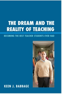 Cover image: The Dream and the Reality of Teaching 9781610480178