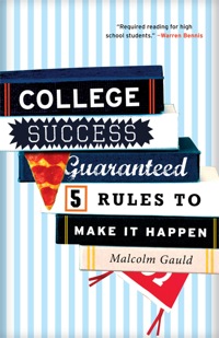 Omslagafbeelding: College Success Guaranteed 9781610480420