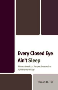 Immagine di copertina: Every Closed Eye Ain't Sleep 9781610481045