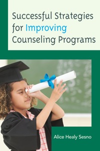 Omslagafbeelding: Successful Strategies for Improving Counseling Programs 9781610483728