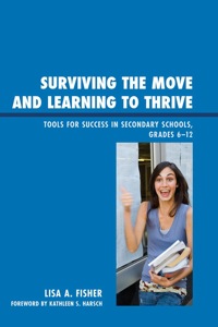 صورة الغلاف: Surviving the Move and Learning to Thrive 9781610485333