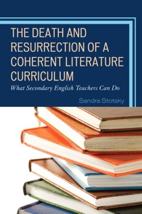 Omslagafbeelding: The Death and Resurrection of a Coherent Literature Curriculum 9781610485579