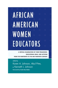 صورة الغلاف: African American Women Educators 9781610486477