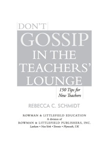 صورة الغلاف: Don't Gossip in the Teachers' Lounge 9781610486576