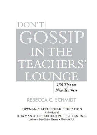 Cover image: Don't Gossip in the Teachers' Lounge 1st edition 9781610486576