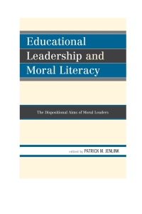 صورة الغلاف: Educational Leadership and Moral Literacy 9781610487269