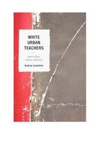 Immagine di copertina: White Urban Teachers 9781610487665