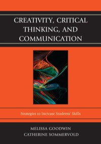 Imagen de portada: Creativity, Critical Thinking, and Communication 9781610487986