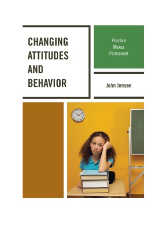 Cover image: Changing Attitudes and Behavior 1st edition 9781610488037