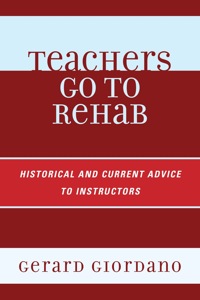 Cover image: Teachers Go to Rehab 9781610488570