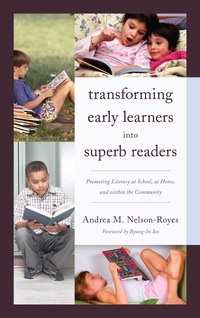 Cover image: Transforming Early Learners into Superb Readers 9781610488723