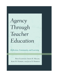 表紙画像: Agency through Teacher Education 9781610489171