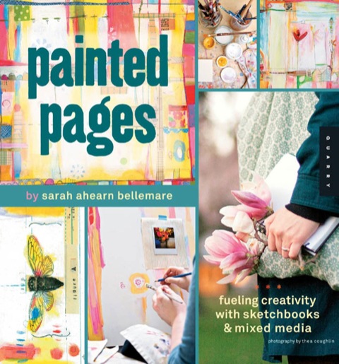 Painted Pages: Fueling Creativity with Sketchbooks and Mixed Media - FULL INSTANT DOWNLOAD | PDF DOCX EPUB