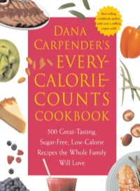 表紙画像: Dana Carpender's Every Calorie Counts Cookbook 9781592331970