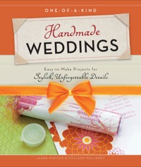 صورة الغلاف: One-of-a-Kind Handmade Weddings 9781589236103