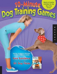 Omslagafbeelding: The 10-Minute Dog Training Games 9781592537303