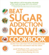 صورة الغلاف: Beat Sugar Addiction Now! Cookbook 9781592334896