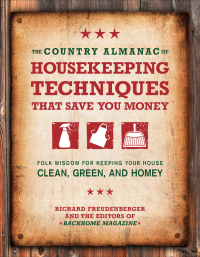 صورة الغلاف: The Country Almanac of Housekeeping Techniques That Save You Money 9781592334131