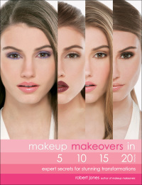 Omslagafbeelding: Makeup Makeovers in 5, 10, 15, and 20 Minutes 9781592333714