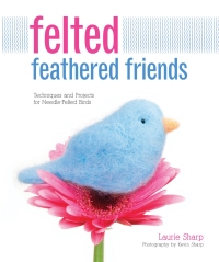Titelbild: Felted Feathered Friends 9781589236943