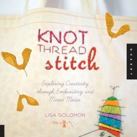 Knot Thread Stitch: Exploring Creativity through Embroidery and Mixed Media - FULL INSTANT DOWNLOAD | PDF DOCX EPUB