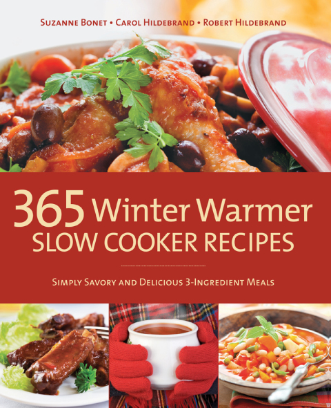 365 Winter Warmer Slow Cooker Recipes: Simply Savory and Delicious 3-Ingredient Meals - FULL INSTANT DOWNLOAD | PDF DOCX EPUB