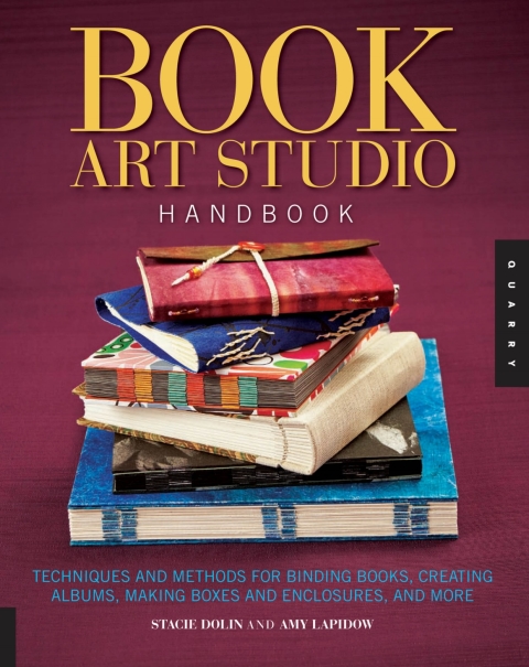 The Book Art Studio Handbook: Techniques and Methods for Binding Books, Creating Albums, Making Boxes and Enclosures, and More - FULL INSTANT DOWNLOAD | PDF DOCX EPUB