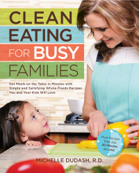 Imagen de portada: Clean Eating for Busy Families 9781592335145