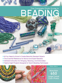 Titelbild: The Complete Photo Guide to Beading 9781589237186