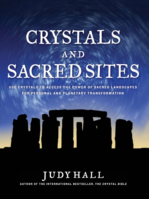 Crystals and Sacred Sites: Use Crystals to Access the Power of Sacred Landscapes for Personal and Planetary Transformation - FULL INSTANT DOWNLOAD | PDF DOCX EPUB