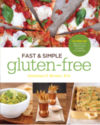 Titelbild: Fast and Simple Gluten-Free 9781592335244