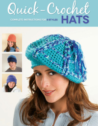 表紙画像: Quick-Crochet Hats 9781589237636