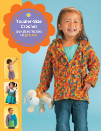 Omslagafbeelding: Toddler-Size Crochet 9781589237667