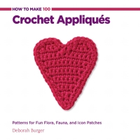 Omslagafbeelding: How to Make 100 Crochet Appliques 9781589237520