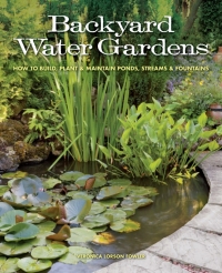 表紙画像: Backyard Water Gardens 9781591865537